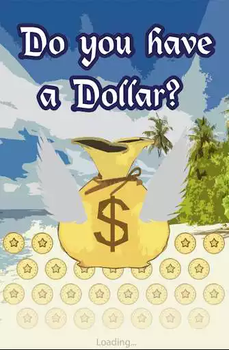 Play Do You Have a Dollar?  and enjoy Do You Have a Dollar? with UptoPlay