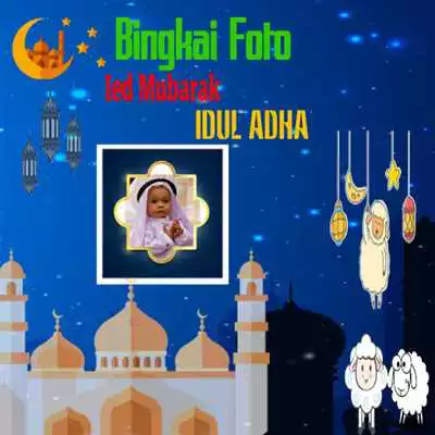 Play DP Foto Frame Idul Adha 1438 Ied Mubarak Collage