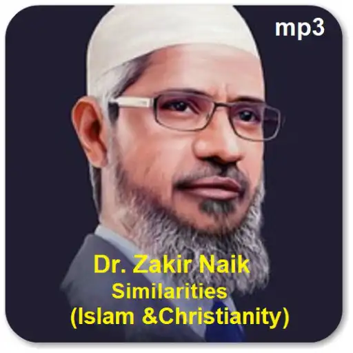 Play Dr. Zakir Naik Similarities Islam & Christianity APK