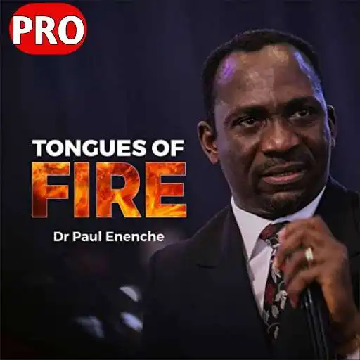 Play Dunamis TONGUES OF FIRE - Dr Paul Enenche - Chants APK