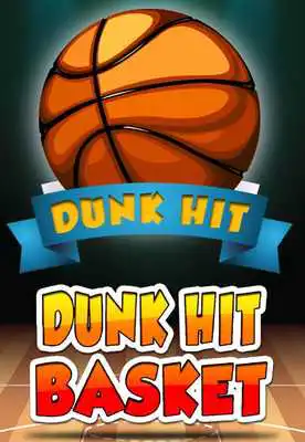 Play Dunk Hit Basket