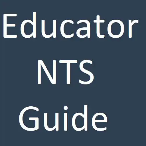 Run free android online Educator NTS Guide APK