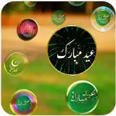 Free play online Eid Mubarak Bubble Live Wallpaper APK