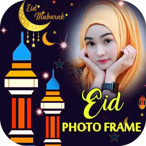 Play Eid Photo Frame EID Mubarak Photo Effect APK