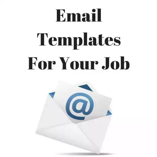 Run free android online EMAIL TEMPLATES FOR YOUR JOB APK