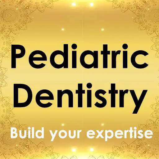 Play Exam Review of Pediatric Dentistry - Notes & Quiz APK