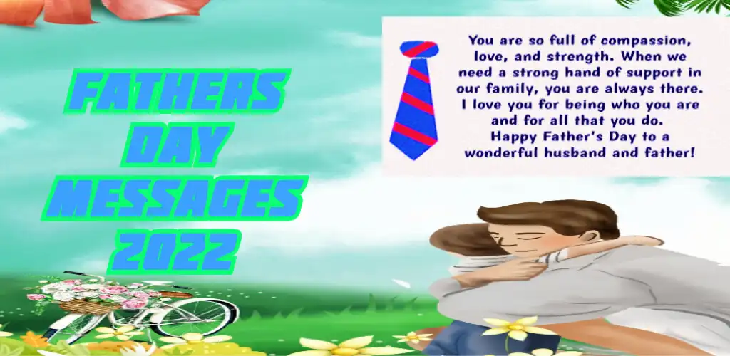 Play fathers day messages 2022  and enjoy fathers day messages 2022 with UptoPlay