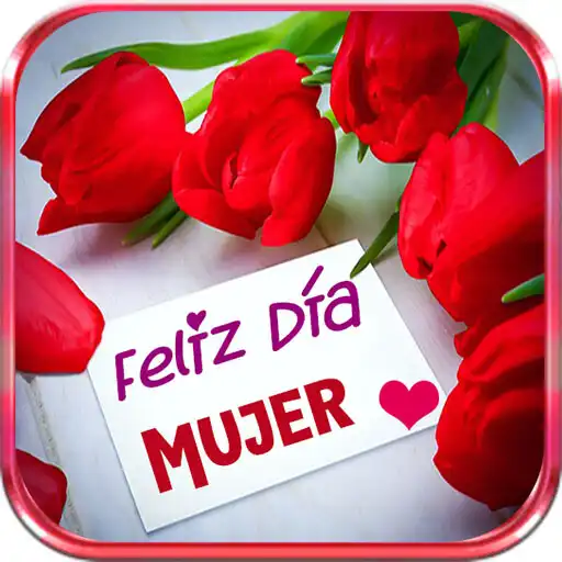 Play Feliz Día de la Mujer APK