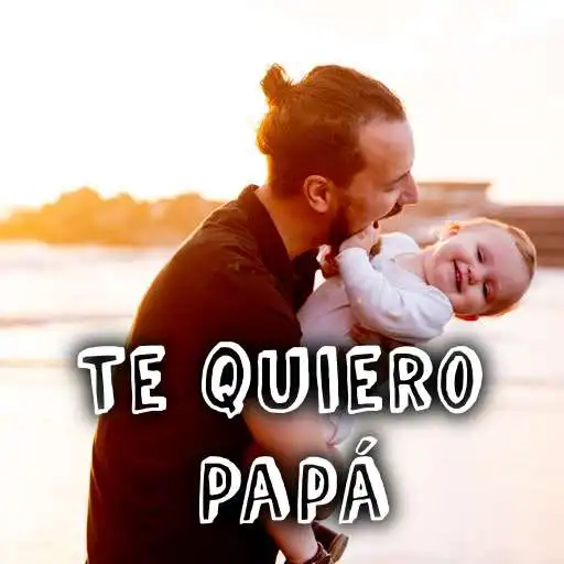 Play Feliz Día del Padre APK