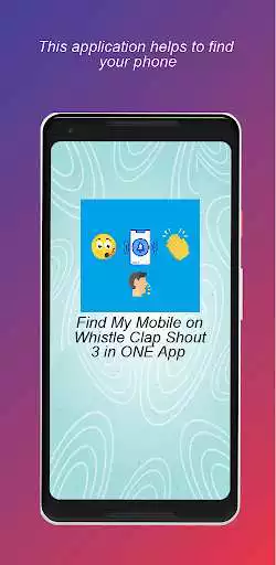 Play Find My Mobile on Whistle Clap Shout 3 in ONE App  and enjoy Find My Mobile on Whistle Clap Shout 3 in ONE App with UptoPlay