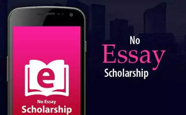 Play Find No Essay Scholarship - Easy To Apply