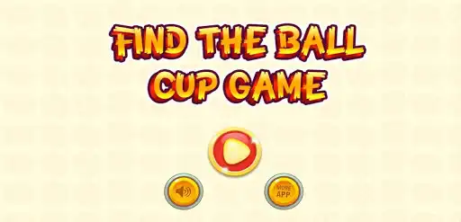 Play Find The Ball Cup Game  and enjoy Find The Ball Cup Game with UptoPlay