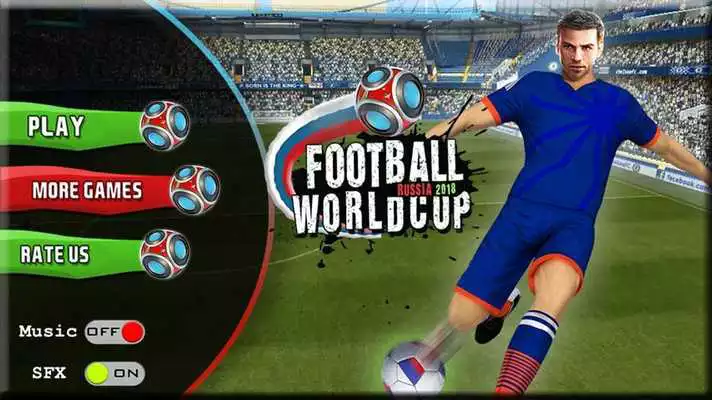 Play Football Game 2018 Russia: Soccer World Cup Game