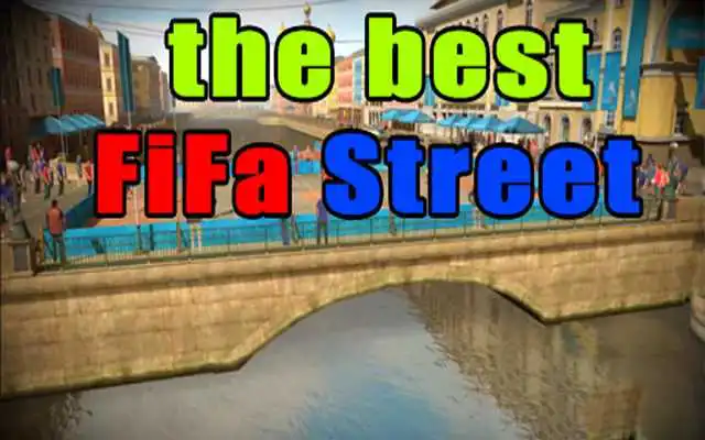 Play free FIFA STREET HD 17 guide