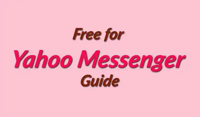 Play Free for Yahoo Messenger Guide