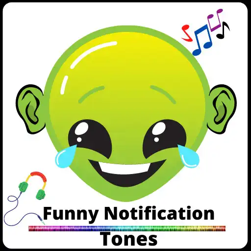 Play Funny Notification Tones APK