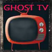 Free play online Ghost Tv APK