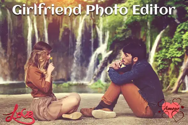 Play Girlfriend Photo Editor : Photo With Girlfriend