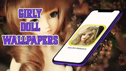 Play Girly Doll Wallpapers  and enjoy Girly Doll Wallpapers with UptoPlay