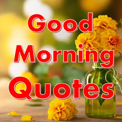 Play Good Morning Quotes App APK