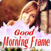 Free play online Good Morning Wishes Love Photo Frames APK