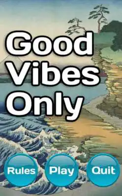 Play Good Vibes Only