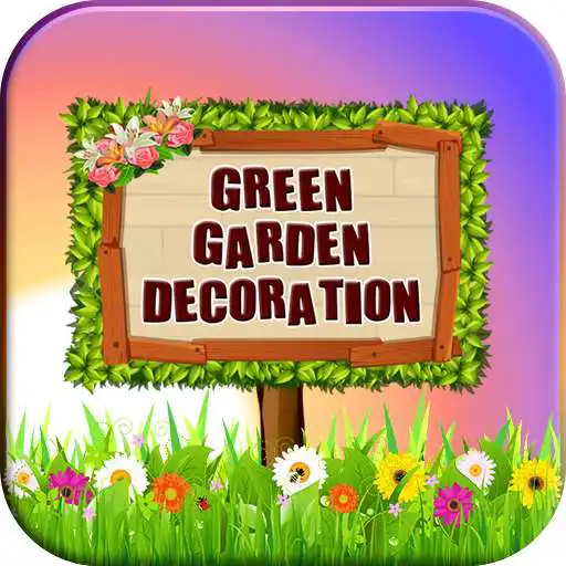 Play Green Garden Decoration APK