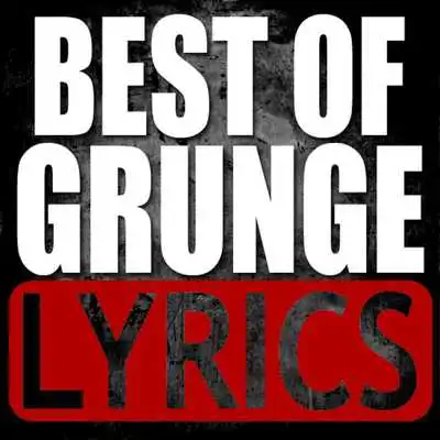 Play Grunge Song Lyrics Collection