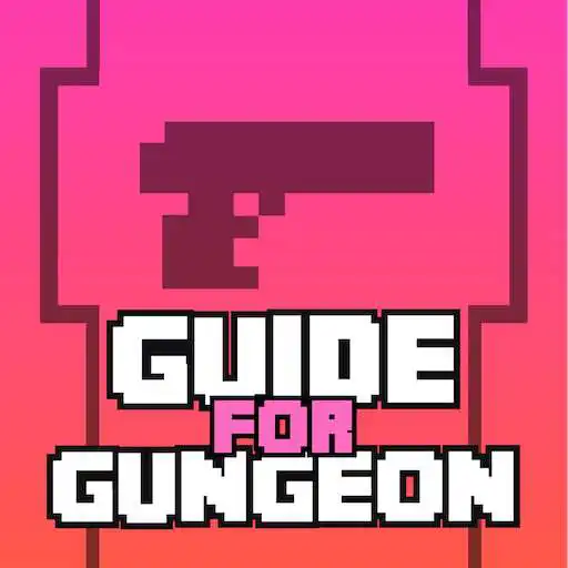 Play Guide for Enter the Gungeon APK