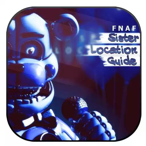 Free play online Guide for FNAF Sister Location APK