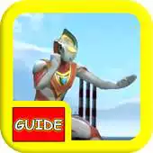 Free play online Guide for Ultraman APK