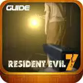 Free play online Guide Resident Evil 7 Free APK