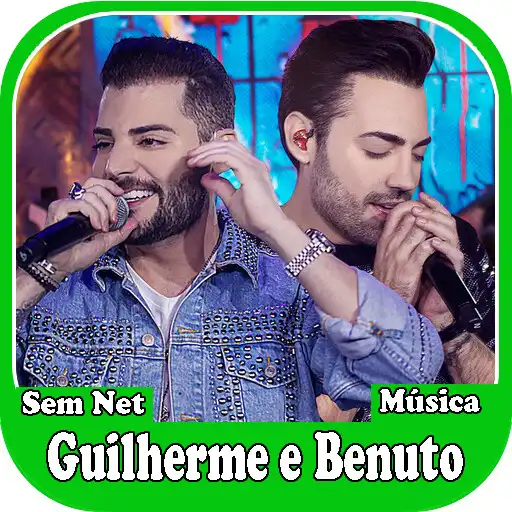 Play Guilherme e Benuto Musicas APK