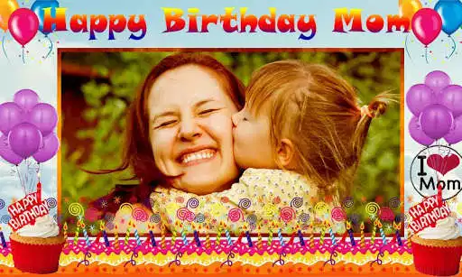 Play Happy Birthday Mom frames