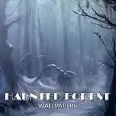 Free play online Haunted Forest Wallpaper APK