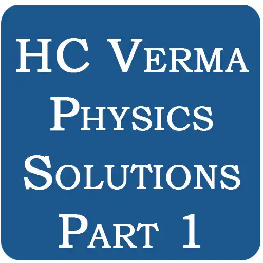 Run free android online HC Verma Physics Solutions - Part 1 APK