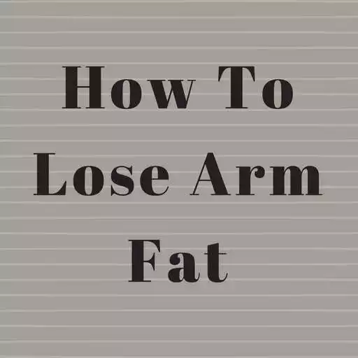 Free play online How To Lose Arm Fat  APK