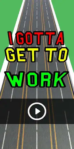 Play I Gotta Get To Work : Car Game  and enjoy I Gotta Get To Work : Car Game with UptoPlay