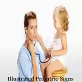 Free play online Illustrated  Pediatric Signs APK