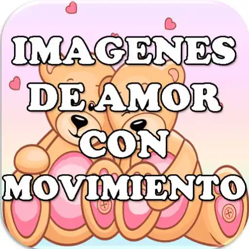 Play Imagenes De Amor Con Movomiento Para Dedicar APK