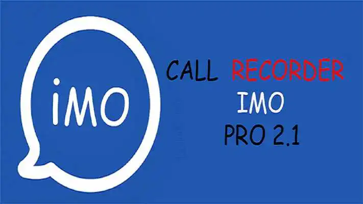 Play imo recording video audio call 2018 NEW