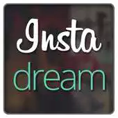 Free play online Instadream APK