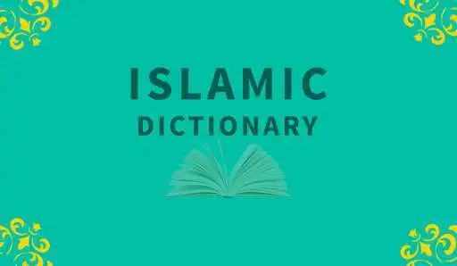 Play Islamic Dictionary & Guide - Search Islamic Terms  and enjoy Islamic Dictionary & Guide - Search Islamic Terms with UptoPlay