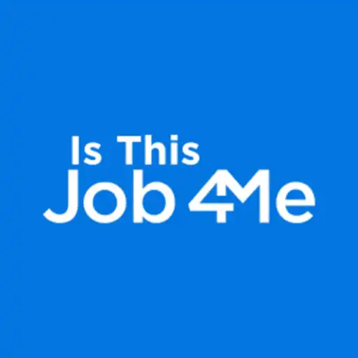 Play IsThisJob4Me APK