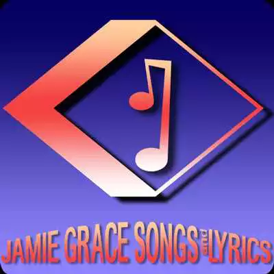 Play Jamie Grace SongsLyrics