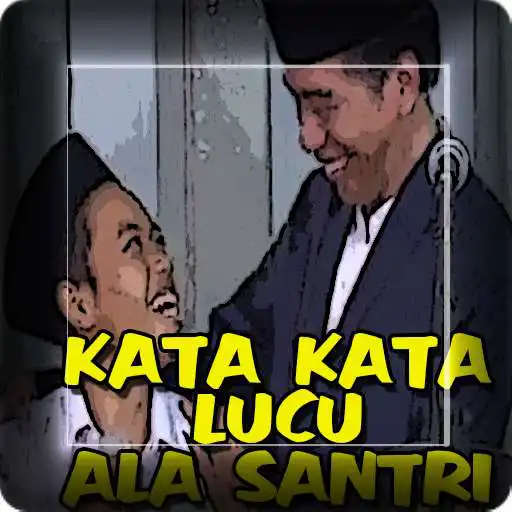 Play Kata Kata Lucu Ala Santri Berwibawa Bikin Ngakak as an online game Kata Kata Lucu Ala Santri Berwibawa Bikin Ngakak with UptoPlay