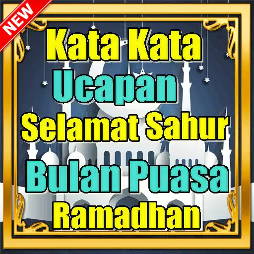 Play Kata Ucapan Selamat Sahur di Bulan Puasa Ramadhan APK