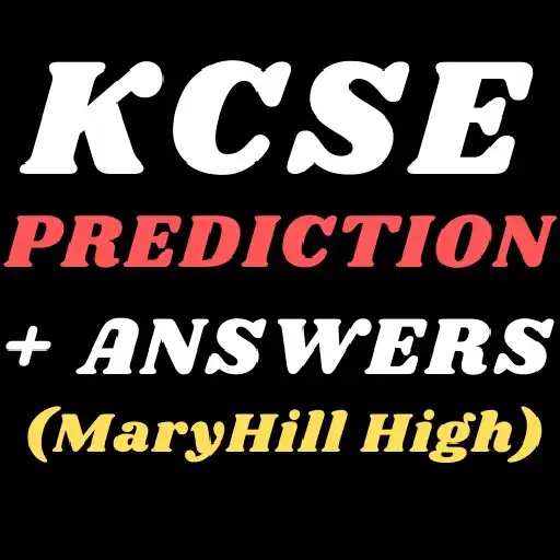 Play Kcse prediction: Maryhill APK