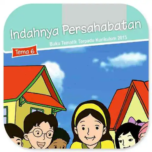 Play Kelas 3 SD Tema 6 - Buku Siswa BSE K13 Rev2017 APK