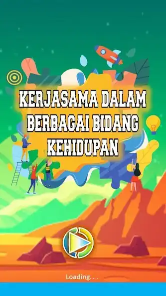 Play Kerjasama dalam Berbagai Bidang Kehidupan  and enjoy Kerjasama dalam Berbagai Bidang Kehidupan with UptoPlay